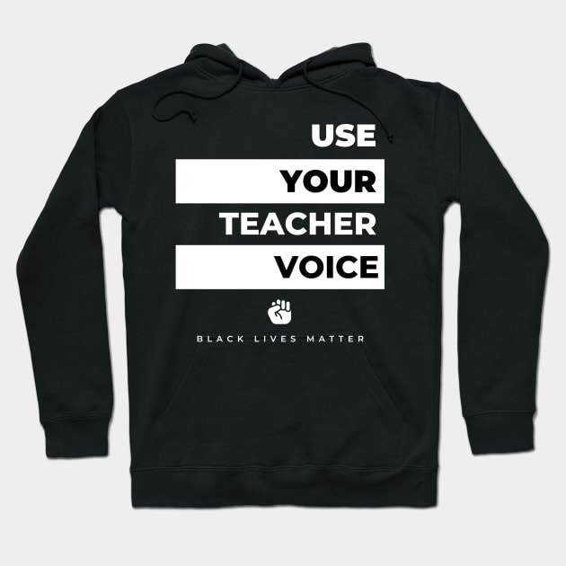 Use Your Teacher Voice! Hoodie by Teaching At Tiffany's 